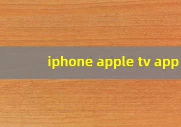 iphone apple tv app